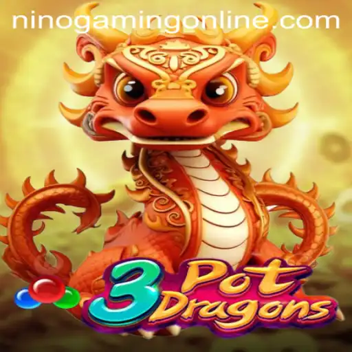 Discover the Thrilling World of 3PotDragons with NinoGaming: A Comprehensive Guide