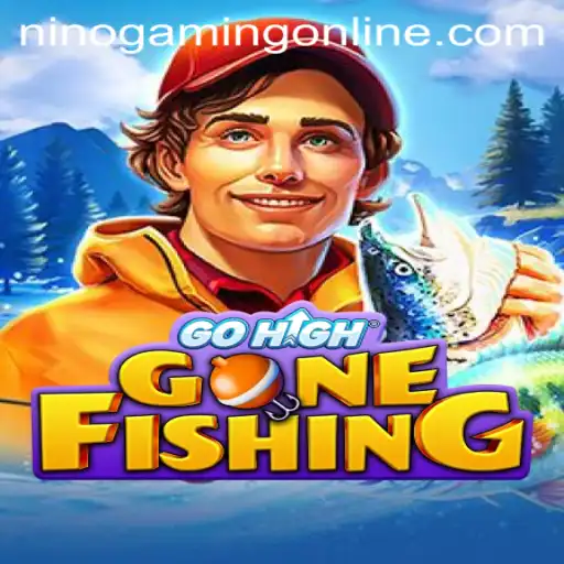 GoHighGoneFishing: The Ultimate Fishing Adventure with NinoGaming