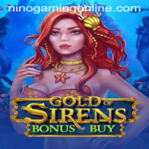 Exploring the Allure of GoldofSirensBonusBuy by NinoGaming