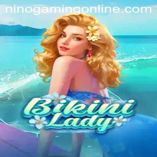 BikiniLady: Diving into the Exciting World of NinoGaming's Latest Adventure