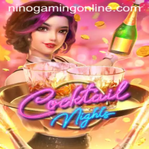 Discovering the World of CocktailNights with NinoGaming