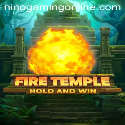 Dive into the World of FireTemple: A NinoGaming Adventure