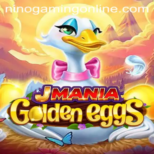 Discover the Thrills of JManiaGoldenEggs by NinoGaming