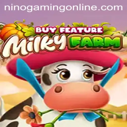 Exploring the Engaging Dynamics of MilkyFarmBuyFeature with NinoGaming